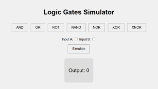 screenshot with the text: logic gates simulator; and the buttons: AND, OR, NOT, NAND, NOR, XOR, XNOR